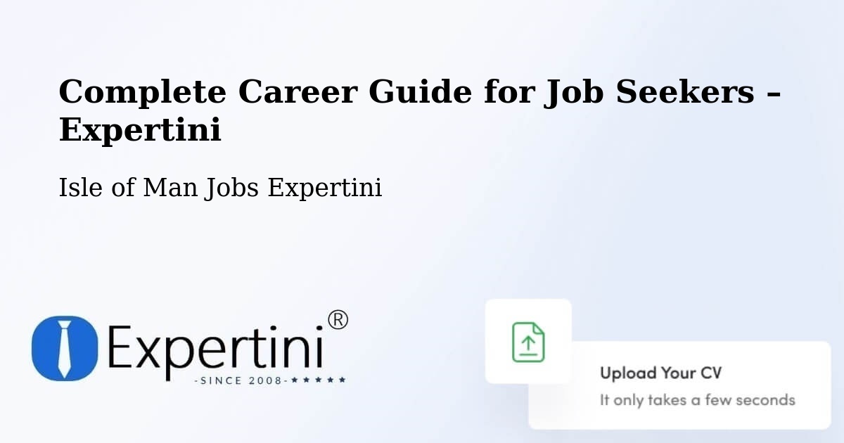 Career Guide for Job Seekers – Onchan - Onchan, Isle of Man Jobs Expertini