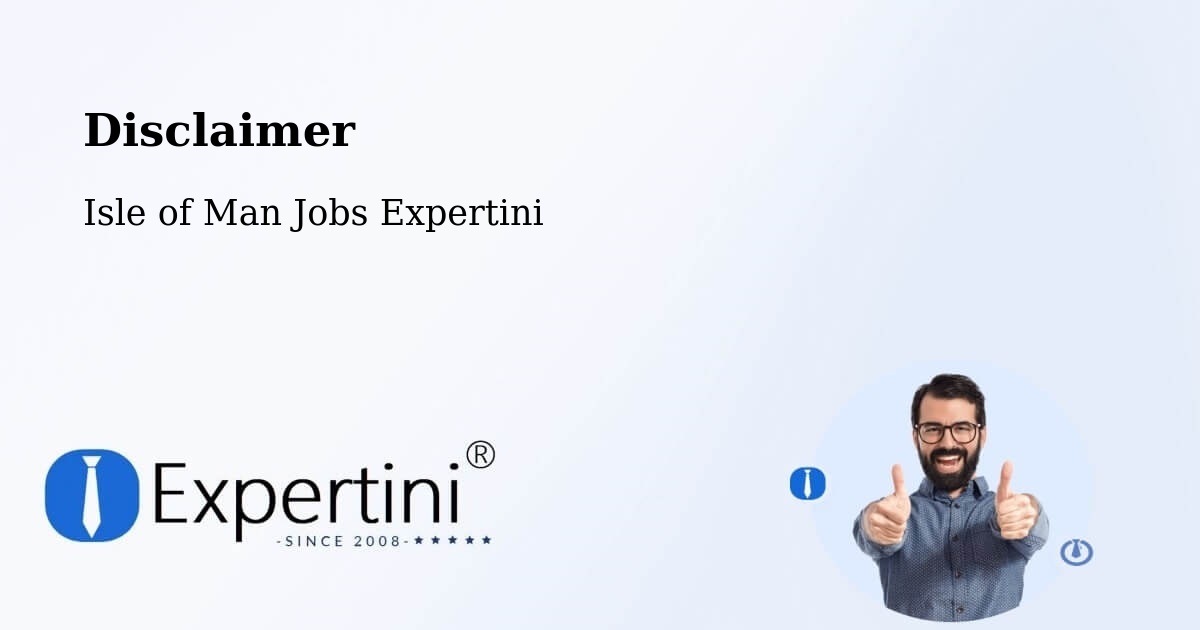 Disclaimer – Onchan - Isle of Man Jobs Expertini