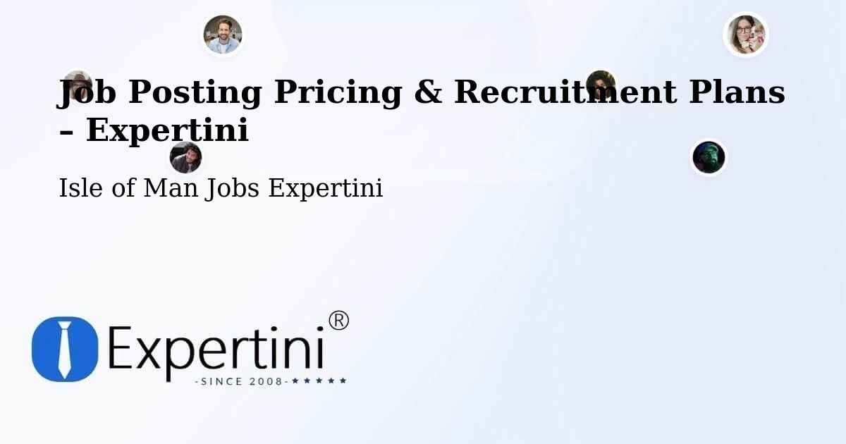 Job Posting Pricing & Recruitment Plans – Onchan - Onchan, Isle of Man Jobs Expertini